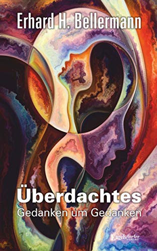 Überdachtes – Gedanken um Gedanken