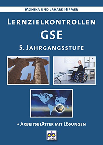 Lernzielkontrollen GSE 5. Jahrgangsstufe: Lehrskizzen, Tafelbilder, Folienvorlagen, Arbeitblätter m. Lösungen Lernzielkontrollen GSE 5. Jahrgangsstufe: Lehrskizzen, Tafelbilder, Folienvorlagen, Arbeitblätter m. Lösungen von Pb Verlag