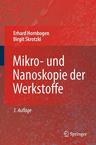 Mikro- und Nanoskopie der Werkstoffe von Springer