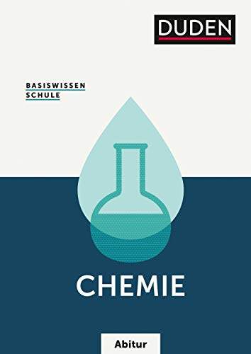 Basiswissen Schule – Chemie Abitur: Das Standardwerk für die Oberstufe