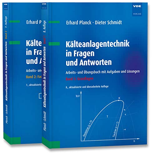 Kälteanlagentechnik in Fragen und Antworten (Set): Arbeits- und Übungsbuch mit Aufgaben und Lösungen, Set bestehend aus: Band 1: Grundlagen, Band 2: Fachwissen