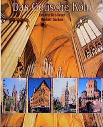 Das Gotische Köln: Architektur mit Spitzbogen vom Mittelalter bis heute