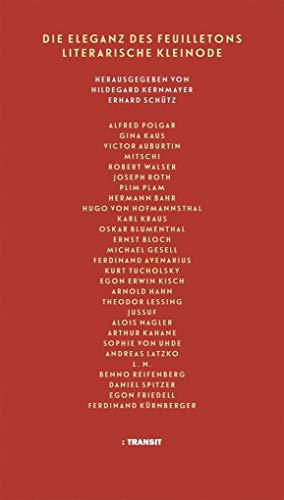 DIE ELEGANZ DES FEUILLETONS: LITERARISCHE KLEINODE
