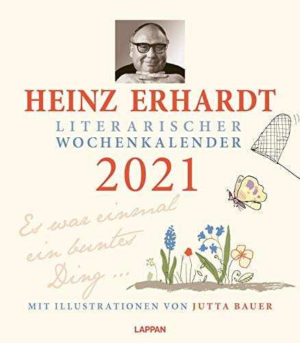 Heinz Erhardt – Literarischer Wochenkalender 2021: Es war einmal ein buntes Ding ... Heinz Erhardt – Literarischer Wochenkalender 2021: Es war einmal ein buntes Ding ...