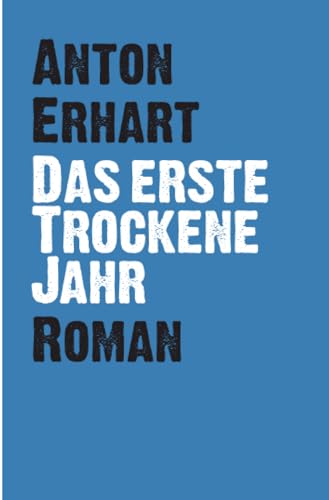 Das Erste Trockene Jahr von epubli