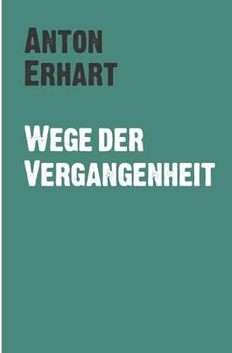 Wege der Vergangenheit von epubli