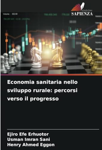 Economia sanitaria nello sviluppo rurale: percorsi verso il progresso: DE von Edizioni Sapienza