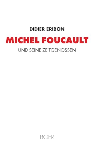 Foucault und seine Zeitgenossen