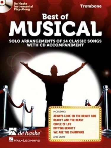 Best of Musical, für Posaune m. Audio-CD: Solo Arrangements of 14 Classic Songs. Schwierigkeitsgrad: Mittelschwer