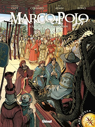 Marco Polo - Tome 02: À la cour du grand Khan von GLÉNAT BD