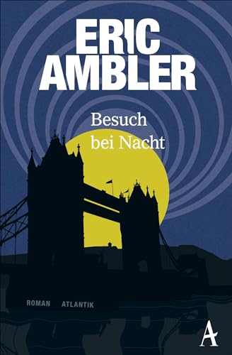 Besuch bei Nacht: Roman von Atlantik Verlag