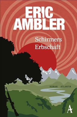 Schirmers Erbschaft: Roman von Atlantik Verlag