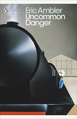 Uncommon Danger (Penguin Modern Classics)