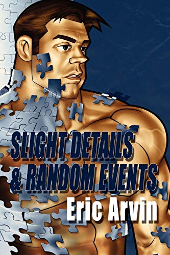Slight Details & Random Events Slight Details & Random Events von Dreamspinner Press, LLC