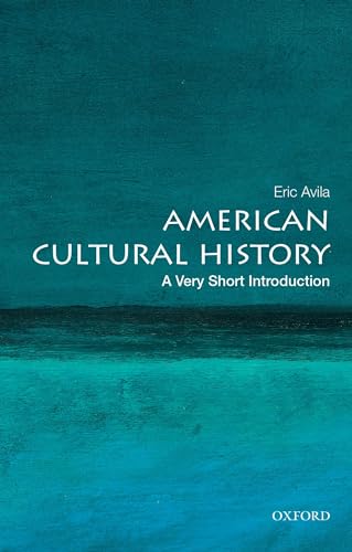 American Cultural History: A Very Short Introduction (Very Short Introductions) von OUP USA