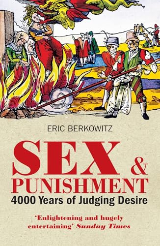 Sex and Punishment: Four Thousand Years of Judging Desire von imusti