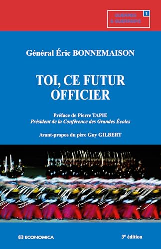 Toi, ce futur officier Toi, ce futur officier von ECONOMICA