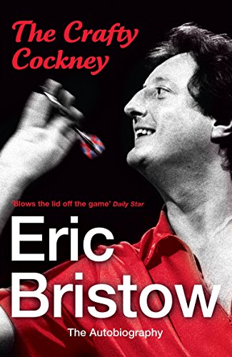 Eric Bristow: The Autobiography: The Crafty Cockney von Random House UK