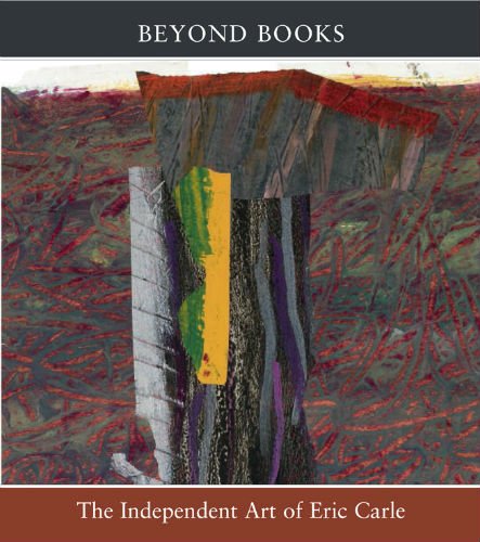 Beyond Books: The Independent Art of Eric Carle