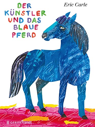 Der Künstler und das blaue Pferd: Midi-Ausgabe Der Künstler und das blaue Pferd: Midi-Ausgabe
