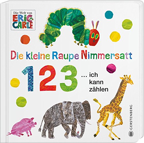 Die kleine Raupe Nimmersatt - 1 2 3 ... ich kann zählen von Gerstenberg Verlag