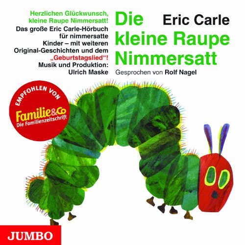 Die kleine Raupe Nimmersatt-Geburtstagsausgabe