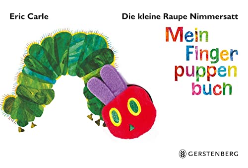 Die kleine Raupe Nimmersatt - Mein Fingerpuppenbuch (Cover Bild kann abweichen)