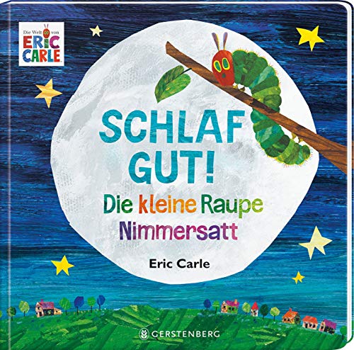 Die kleine Raupe Nimmersatt - Schlaf gut!