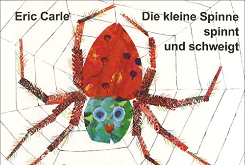 Die kleine Spinne spinnt und schweigt: Ein Tastbilderbuch