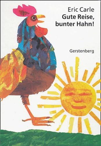 Gute Reise, bunter Hahn!