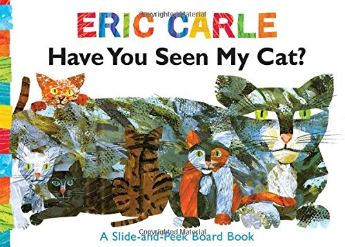 Have You Seen My Cat?: A Slide-and-Peek Board Book (The World of Eric Carle) von Little Simon