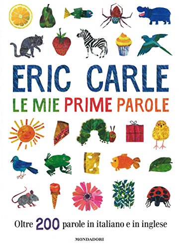 Le mie prime parole. Oltre 200 parole in italiano e in inglese (Leggere le figure) Le mie prime parole. Oltre 200 parole in italiano e in inglese (Leggere le figure) von Mondadori