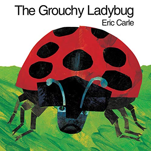 The Grouchy Ladybug The Grouchy Ladybug
