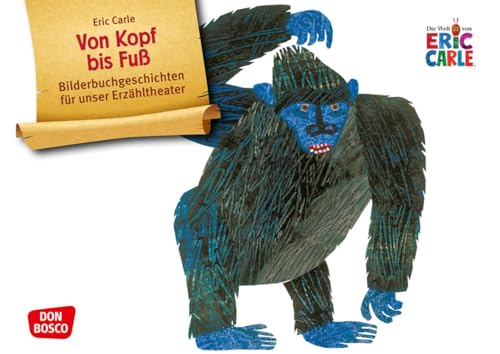 Von Kopf bis Fuß. Kamishibai Bildkartenset: Entdecken - Erzählen - Begreifen: Bilderbuchgeschichten. Fröhlicher Bewegungsspaß: mit Büffel, Affe und ... für unser Erzähltheater)