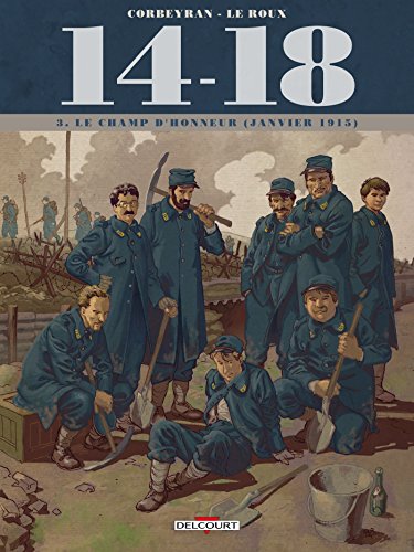 14-18 T3 - Le Champ d'honneur (janvier 1915) (+ carnet de croquis)