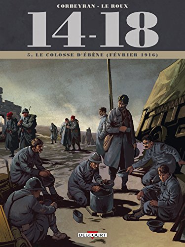 14-18 T5 - Le Colosse d'ébène (février 1916) von DELCOURT