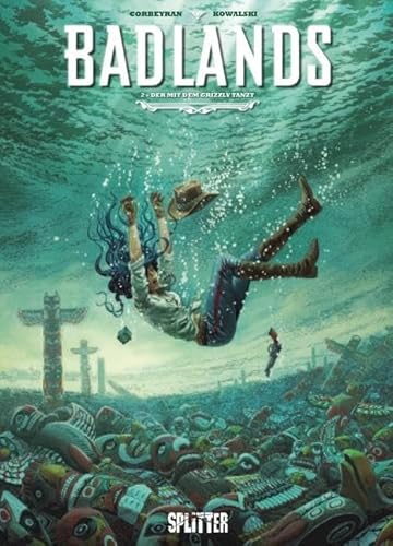 Badlands. Band 2: Der mit dem Grizzly tanzt von Splitter Verlag