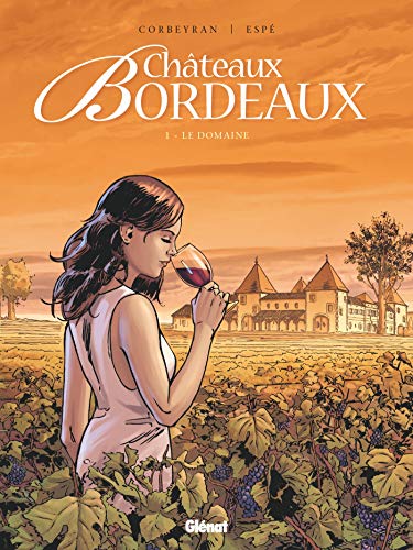Châteaux Bordeaux - Tome 01 : Le domaine von GLÉNAT BD