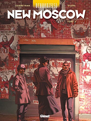 Uchronie[s] - New Moscow - Tome 03 von GLÉNAT BD