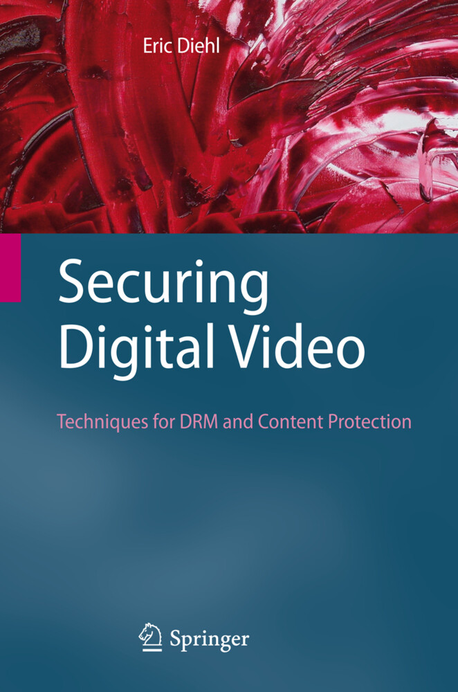 Securing Digital Video von Springer Berlin Heidelberg