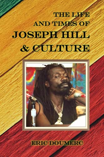 The Life and Times of Joseph Hill & Culture