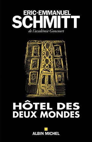 Hôtel des deux mondes - Edition 2017 von ALBIN MICHEL