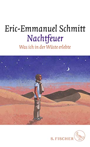 Nachtfeuer: Was ich in der Wüste erlebte Nachtfeuer: Was ich in der Wüste erlebte