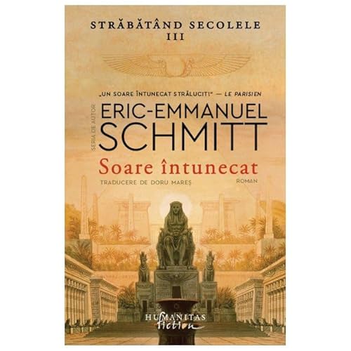 Soare Intunecat. Strabatand Secolele, Vol. 3 von Humanitas Fiction