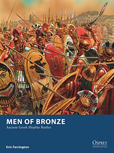 Men of Bronze: Ancient Greek Hoplite Battles (Osprey Wargames) von Bloomsbury