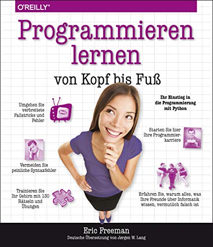 Programmieren lernen von Kopf bis Fuß: Ihr Einstieg in die Programmierung mit Python