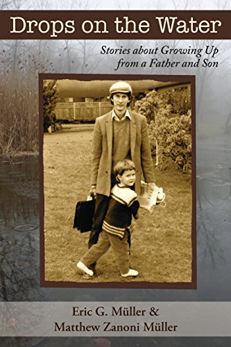 Drops on the Water: Stories about Growing Up from a Father and Son