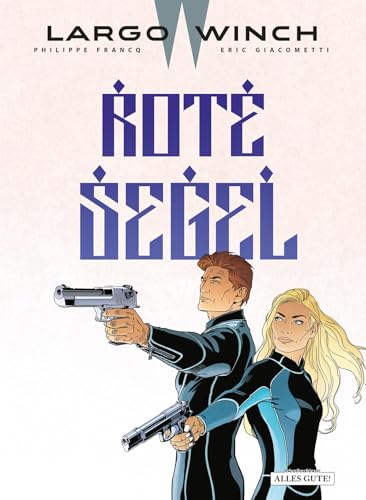 Largo Winch 22: Rote Segel