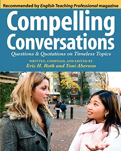 Compelling Conversations: Questions and Quotations on Timeless Topics von Chimayo Press