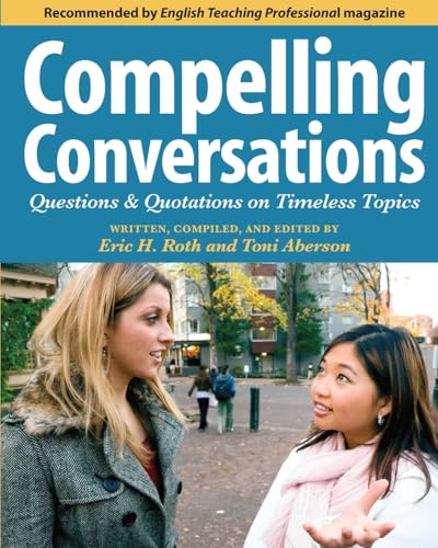 Compelling Conversations: Questions and Quotations on Timeless Topics von Chimayo Press